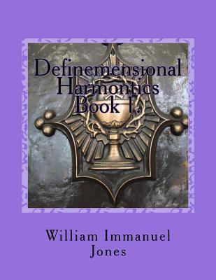 Definemensional Harmontics: Conceptualize Recapitulation - Jones Jr, William Immanuel