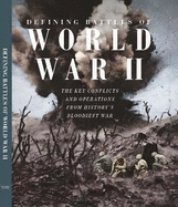 Defining Battles of World War II