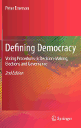 Defining Democracy: Voting Procedures in Decision-Making, Elections and Governance