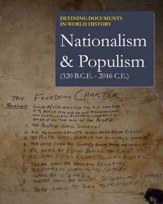 Defining Documents in World History: Nationalism & Populism: Print Purchase Includes Free Online Access - Simonelli, David (Editor)