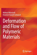 Deformation and Flow of Polymeric Materials