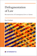 Defragmentation of Law: Reconstruction of Contemporary Law as a System