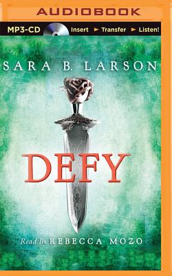 Defy - Larson, Sara B, and Mozo, Rebecca (Read by)