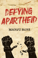 Defying Apartheid