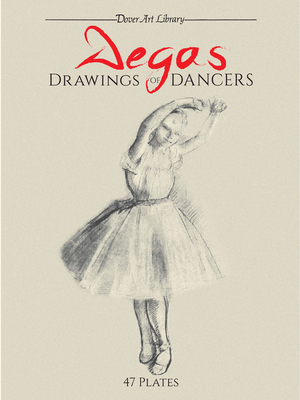 Degas Drawings of Dancers - Degas, Edgar