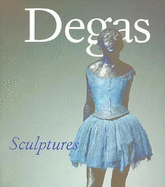 Degas Sculptures - Barbour, Daphne, and Beale, Arthur, and Dumas, Ann