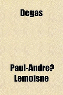 Degas - Lemoisne, Paul-Andre (Creator)