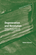 Degeneration and Revolution: Radical Cultural Politics and the Body in Weimar Germany