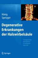 Degenerative Erkrankungen Der Halswirbelsaule: Therapeutisches Management Im Subaxialen Abschnitt