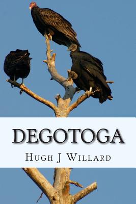 Degotoga - Willard, Hugh J