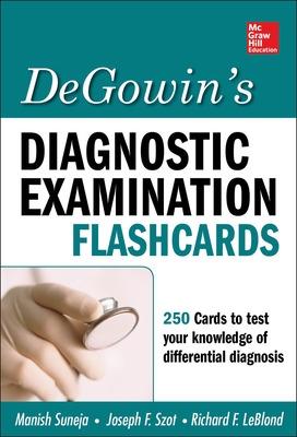 DeGowin's Diagnostic Examination Flashcards - Suneja, Manish, and Szot, Joseph, and LeBlond, Richard