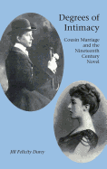 Degrees of Intimacy: Cousin Marriage and the Nineteenth-Century Novel