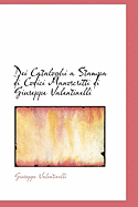 Dei Cataloghi a Stampa Di Codici Manoscritti Di Giuseppe Valentinelli