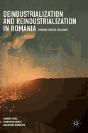 Deindustrialization and Reindustrialization in Romania: Economic Strategy Challenges