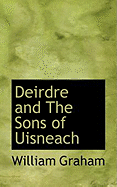 Deirdre and the Sons of Uisneach