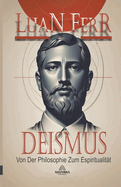 Deismus - Von Der Philosophie Zum Espiritualitt