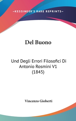 del Buono: Und Degli Errori Filosofici Di Antonio Rosmini V1 (1845) - Gioberti, Vincenzo