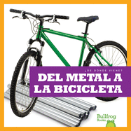 del Metal a la Bicicleta (from Metal to Bicycle)