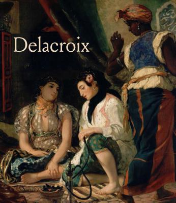 Delacroix - Allard, Sebastien, and Fabre, Come, and de Font-Reaulx, Dominique (Contributions by)