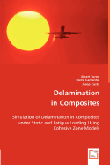 Delamination in Composites - Turon, Albert, and Camanho, Pedro, and Costa, Josep