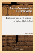 Delassemens de l'Homme Sensible. 2e Serie, T. 3, Parties 5-6