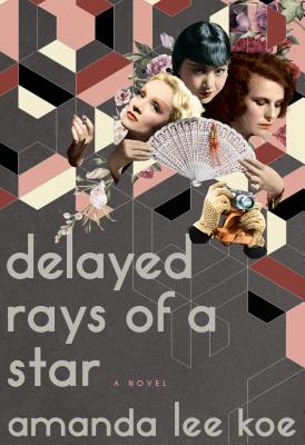 Delayed Rays of a Star - Lee Koe, Amanda