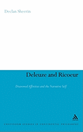 Deleuze and Ricoeur: Disavowed Affinities and the Narrative Self