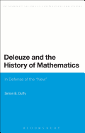 Deleuze and the History of Mathematics: In Defense of the 'New'