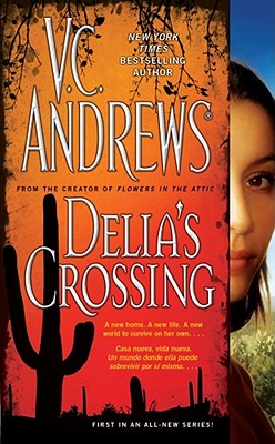 Delia's Crossing - Andrews, V C