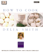 Delia's How to Cook - Smith, Delia, and Duisterhof, Miki (Photographer)