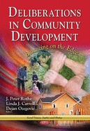 Deliberations in Community Development: Balancing on the Edge