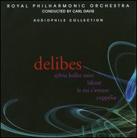 Delibes: Sylvia Ballet Suite; Lakm; Le Roi s'Amuse; Copplia - Christine Cairns (mezzo-soprano); Lillian Watson (soprano); Royal Philharmonic Orchestra; Carl Davis (conductor)