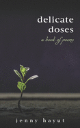 delicate doses: a book of poems