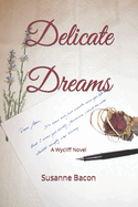 Delicate Dreams: A Wycliff Novel