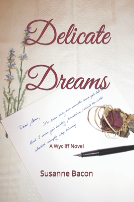 Delicate Dreams: A Wycliff Novel - Bacon, Susanne