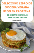 Delicioso Libro de Cocina Vegana Rico En Protena 50 Recetas Increbles Para Probar En Casa