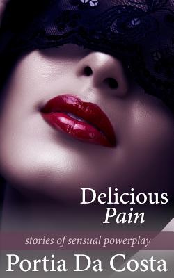 Delicious Pain - Da Costa, Portia