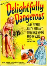 Delightfully Dangerous - Arthur Lubin