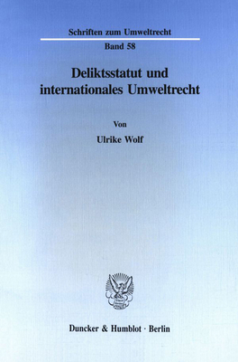 Deliktsstatut und internationales Umweltrecht - Wolf, Ulrike
