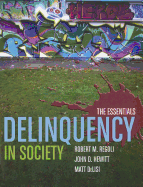 Delinquency in Society: The Essentials