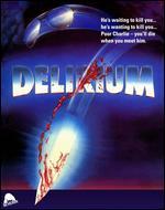Delirium [Blu-ray]