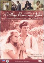 Delius: A Village Romeo and Juliet - 