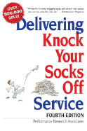 Delivering Knock Your Socks Off Service