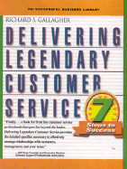 Delivering Legendary Customer Service: 7 Steps to Success
