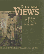 Delivering Views: Distant Cultures in Early Postcards