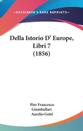 Della Istorio D' Europe, Libri 7 (1856)