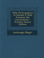 Della Partecipazione Al Suicidio E Della Uccisione del Consenziente
