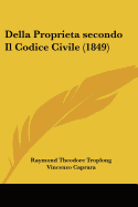 Della Proprieta secondo Il Codice Civile (1849)