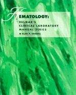 Delmar's Clinical Laboratory Manual Series: Hematology
