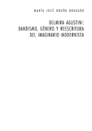 Delmira Agustini: Dandismo, G?nero Y Reescritura del Imaginario Modernista